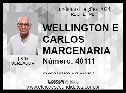 Candidato WELLINGTON E CARLOS MARCENARIA 2024 - RECIFE - Eleições