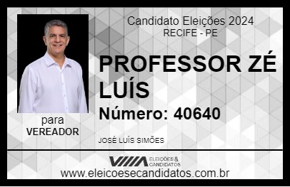 Candidato PROFESSOR ZÉ LUÍS 2024 - RECIFE - Eleições