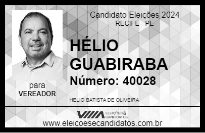 Candidato HÉLIO GUABIRABA 2024 - RECIFE - Eleições