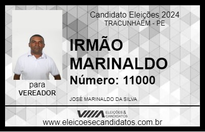 Candidato IRMÃO MARINALDO 2024 - TRACUNHAÉM - Eleições