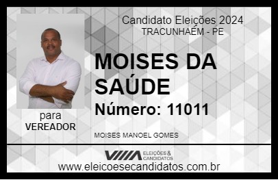 Candidato MOISES DA SAÚDE 2024 - TRACUNHAÉM - Eleições