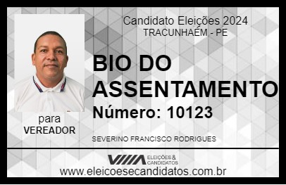 Candidato BIO DO ASSENTAMENTO 2024 - TRACUNHAÉM - Eleições