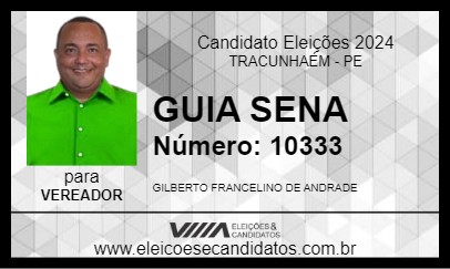 Candidato GUIA SENA 2024 - TRACUNHAÉM - Eleições