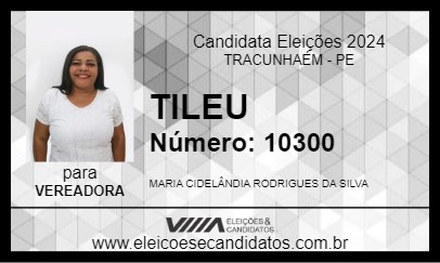 Candidato TILEU 2024 - TRACUNHAÉM - Eleições