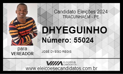 Candidato DHYEGUINHO 2024 - TRACUNHAÉM - Eleições