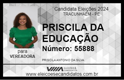 Candidato PRISCILA DA EDUCAÇÃO 2024 - TRACUNHAÉM - Eleições