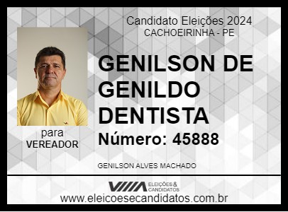 Candidato GENILSON DE GENILDO DENTISTA 2024 - CACHOEIRINHA - Eleições