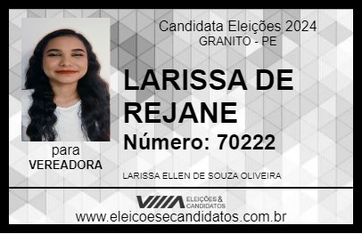 Candidato LARISSA DE REJANE 2024 - GRANITO - Eleições