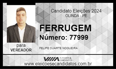 Candidato FERRUGEM 2024 - OLINDA - Eleições