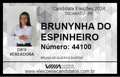 Candidato BRUNYNHA DO ESPINHEIRO 2024 - TACARATU - Eleições