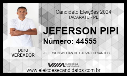 Candidato JEFERSON PIPI 2024 - TACARATU - Eleições