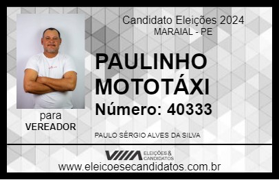 Candidato PAULINHO MOTOTÁXI 2024 - MARAIAL - Eleições