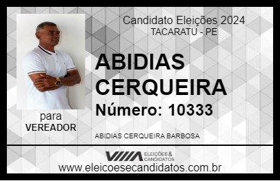 Candidato ABIDIAS CERQUEIRA 2024 - TACARATU - Eleições