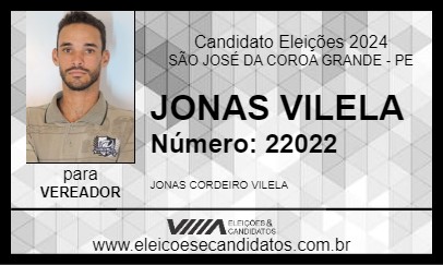 Candidato JONAS VILELA 2024 - SÃO JOSÉ DA COROA GRANDE - Eleições