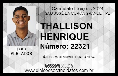 Candidato THALLISON HENRIQUE 2024 - SÃO JOSÉ DA COROA GRANDE - Eleições