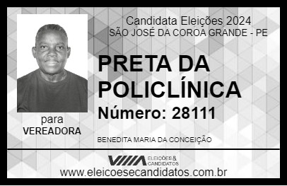 Candidato PRETA DA POLICLÍNICA 2024 - SÃO JOSÉ DA COROA GRANDE - Eleições