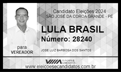 Candidato LULA BRASIL 2024 - SÃO JOSÉ DA COROA GRANDE - Eleições