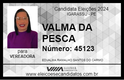 Candidato VALMA DA PESCA 2024 - IGARASSU - Eleições