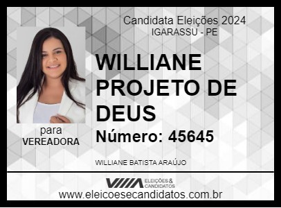 Candidato WILLIANE PROJETO DE DEUS 2024 - IGARASSU - Eleições