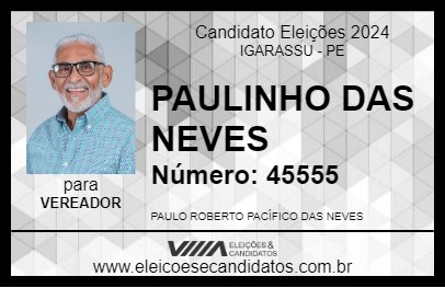 Candidato PAULINHO DAS NEVES 2024 - IGARASSU - Eleições