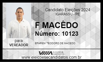 Candidato F MACÊDO 2024 - IGARASSU - Eleições