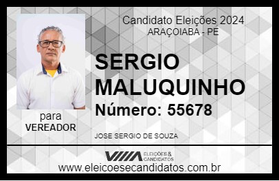 Candidato SERGIO MALUQUINHO 2024 - ARAÇOIABA - Eleições