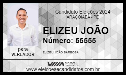 Candidato ELIZEU JOÃO 2024 - ARAÇOIABA - Eleições