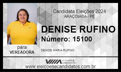 Candidato DENISE RUFINO 2024 - ARAÇOIABA - Eleições