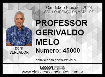 Candidato PROFESSOR GERIVALDO MELO 2024 - SÃO LOURENÇO DA MATA - Eleições