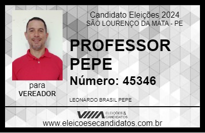 Candidato PROFESSOR PEPE BRASIL 2024 - SÃO LOURENÇO DA MATA - Eleições