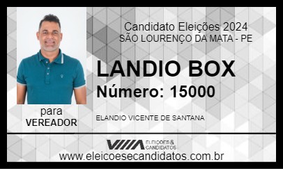 Candidato LANDIO BOX 2024 - SÃO LOURENÇO DA MATA - Eleições