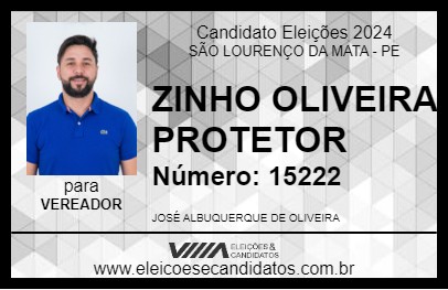 Candidato ZINHO OLIVEIRA PROTETOR 2024 - SÃO LOURENÇO DA MATA - Eleições