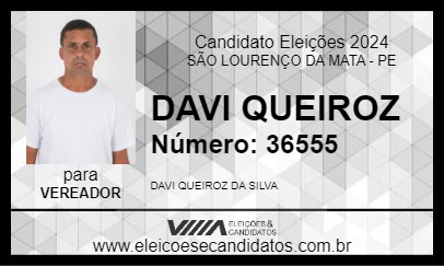 Candidato DAVI QUEIROZ 2024 - SÃO LOURENÇO DA MATA - Eleições