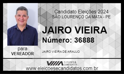 Candidato JAIRO VIEIRA 2024 - SÃO LOURENÇO DA MATA - Eleições