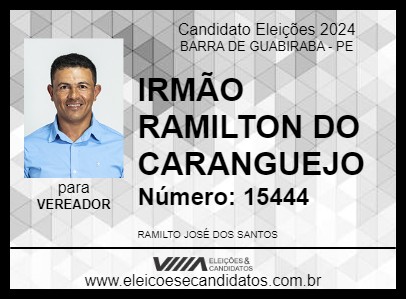 Candidato IRMÃO RAMILTON DO CARANGUEJO 2024 - BARRA DE GUABIRABA - Eleições