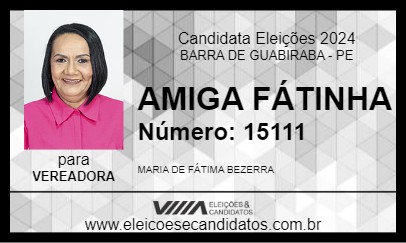 Candidato AMIGA FÁTINHA 2024 - BARRA DE GUABIRABA - Eleições