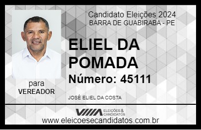 Candidato ELIEL DA POMADA 2024 - BARRA DE GUABIRABA - Eleições