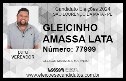 Candidato GLEICINHO AMASSA  LATA 2024 - SÃO LOURENÇO DA MATA - Eleições