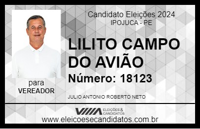 Candidato LILITO CAMPO DO AVIÃO 2024 - IPOJUCA - Eleições