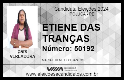 Candidato ETIENE DAS TRANÇAS 2024 - IPOJUCA - Eleições