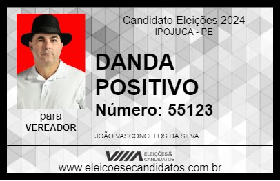 Candidato DANDA POSITIVO 2024 - IPOJUCA - Eleições