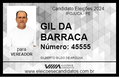 Candidato GIL DA BARRACA 2024 - IPOJUCA - Eleições