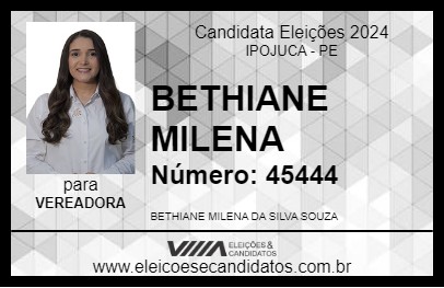 Candidato BETHIANE MILENA 2024 - IPOJUCA - Eleições