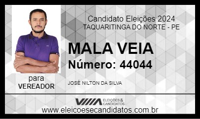 Candidato MALA VEIA 2024 - TAQUARITINGA DO NORTE - Eleições