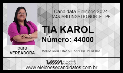 Candidato TIA KAROL 2024 - TAQUARITINGA DO NORTE - Eleições