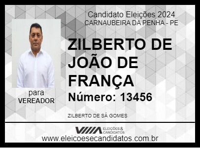 Candidato ZILBERTO DE JOÃO DE FRANÇA 2024 - CARNAUBEIRA DA PENHA - Eleições