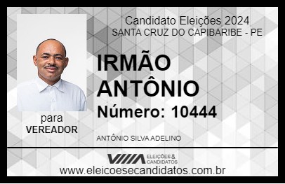 Candidato IRMÃO ANTÔNIO 2024 - SANTA CRUZ DO CAPIBARIBE - Eleições