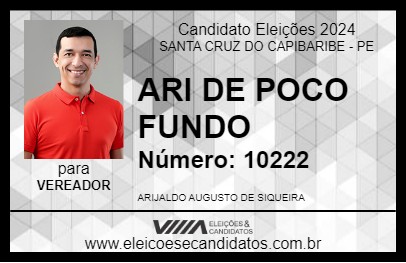 Candidato ARI DE POCO FUNDO 2024 - SANTA CRUZ DO CAPIBARIBE - Eleições