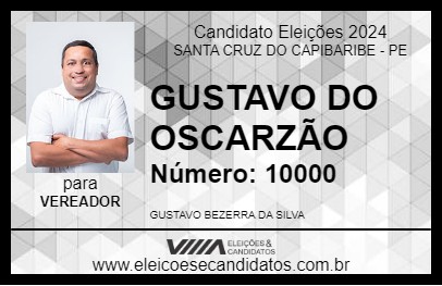 Candidato GUSTAVO DO OSCARZÃO 2024 - SANTA CRUZ DO CAPIBARIBE - Eleições