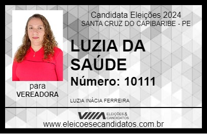 Candidato LUZIA DA SAÚDE 2024 - SANTA CRUZ DO CAPIBARIBE - Eleições